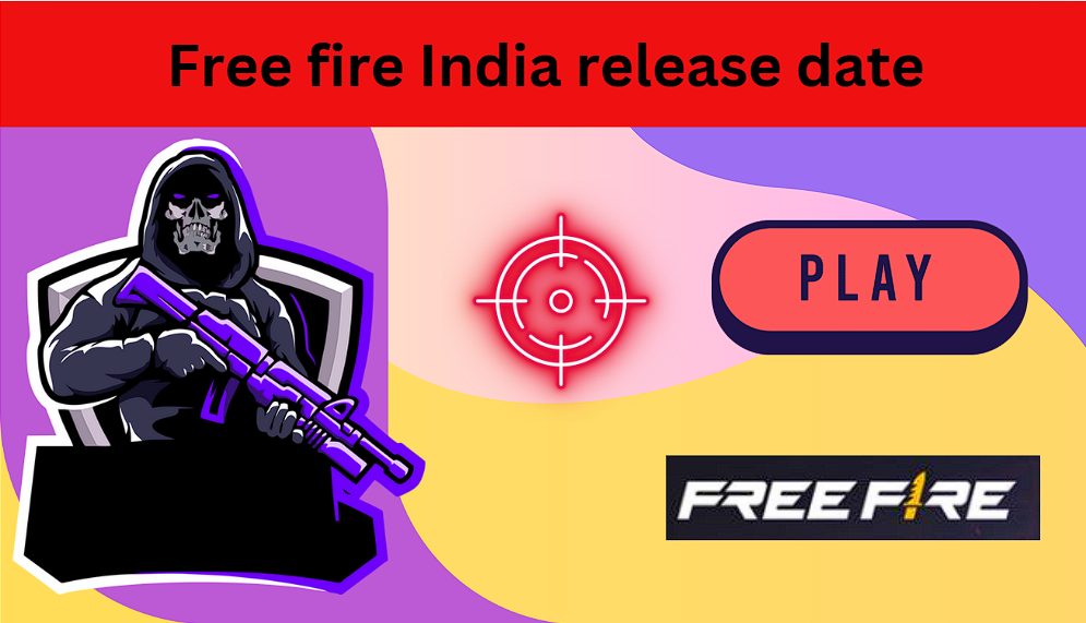 Free fire India Release Date